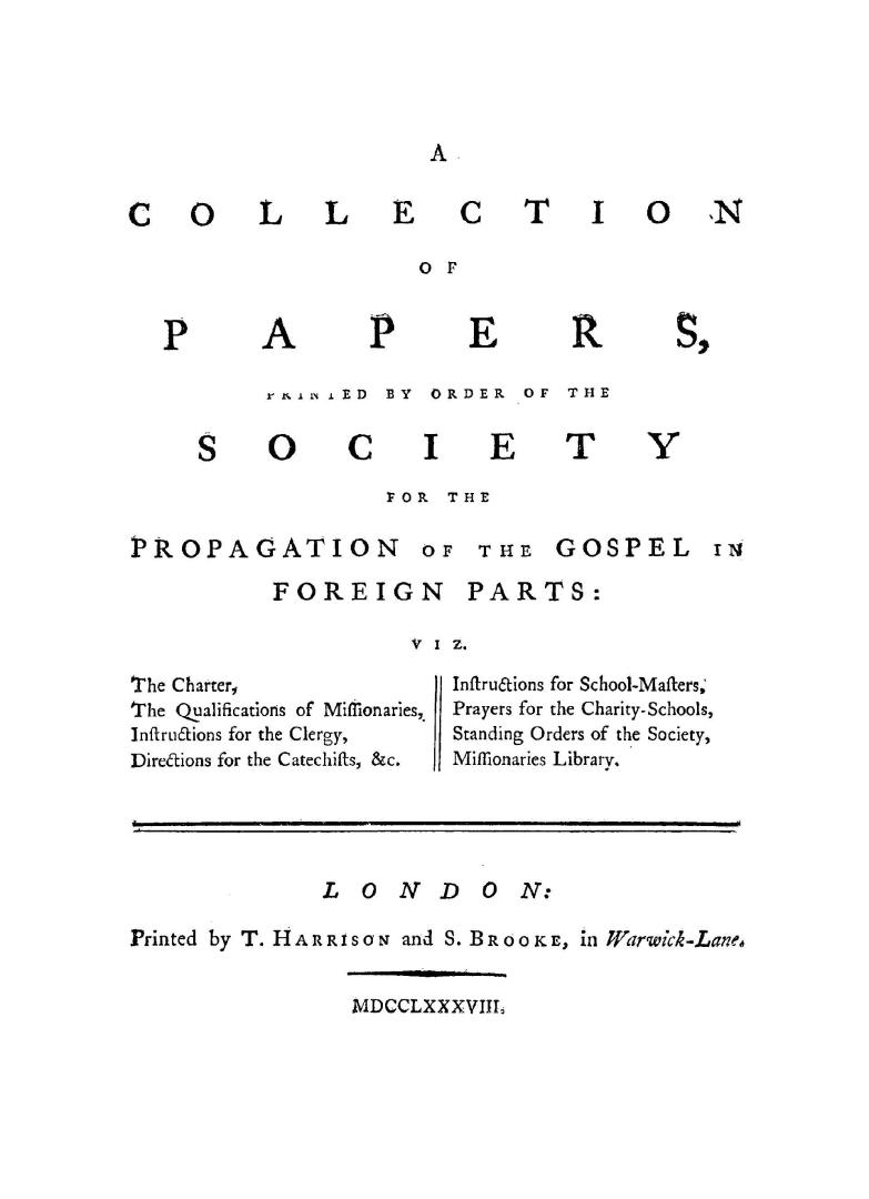 A sermon preached before the incorporated Society for the Propagation of the Gospel in Foreign Parts, at their anniversary meeting in the parish churc(...)