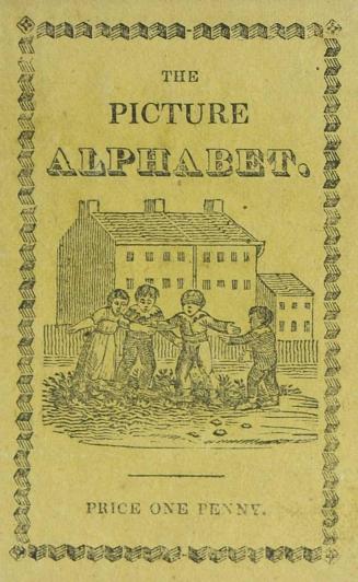 The picture alphabet : for the instruction & amusement of boys and girls