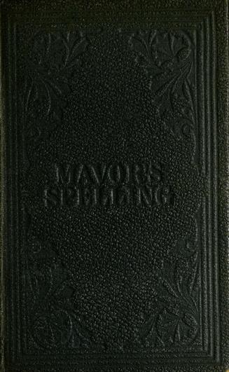 The English spelling-book : a progressive series of easy and familiar lessons : intended as an introduction to the reading & spelling of the English language