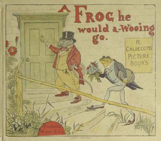 A frog he would a-wooing go