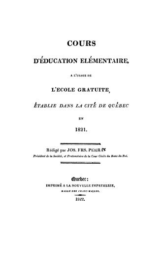 Cours d'éducation élémentaire à l'usage de l'école gratuite établie dans la cité de Québec en 1821