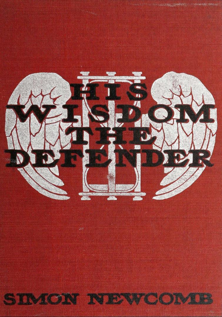 His wisdom the defender, A story