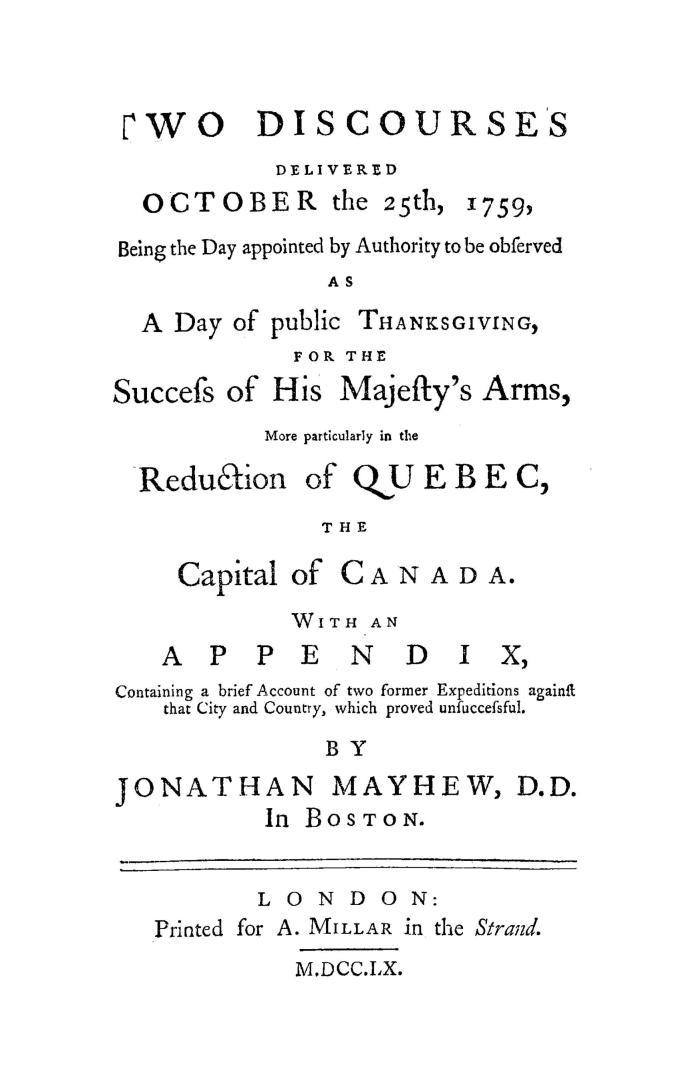 Two discourses delivered October the 25th, 1759, being the day appointed by authority, to be observed as a day of public thanksgiving for the success (...)