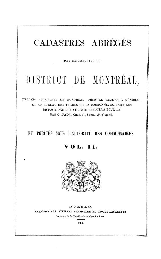 Cadastres abrégés des seigneuries du district de Montréal, déposés au greffe de Montréal, chez le receveur général, et au Bureau des terres de la cour(...)