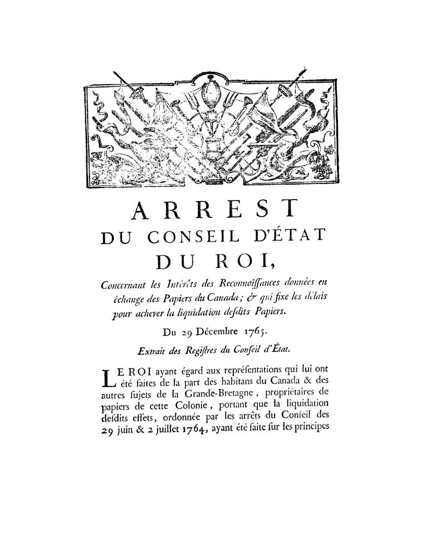 Arrest du Conseil d'état du roi, concernant les intérêts des reconnoissances données en échange des papiers du Canada & qui fixe les délais pour achev(...)