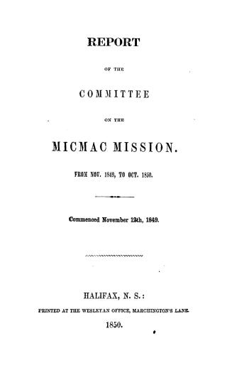 The report of the Committee on the Micmac Mission, from Nov