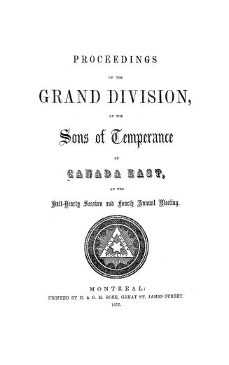 Proceedings of the Grand Division of the Sons of Temperance of Canada East