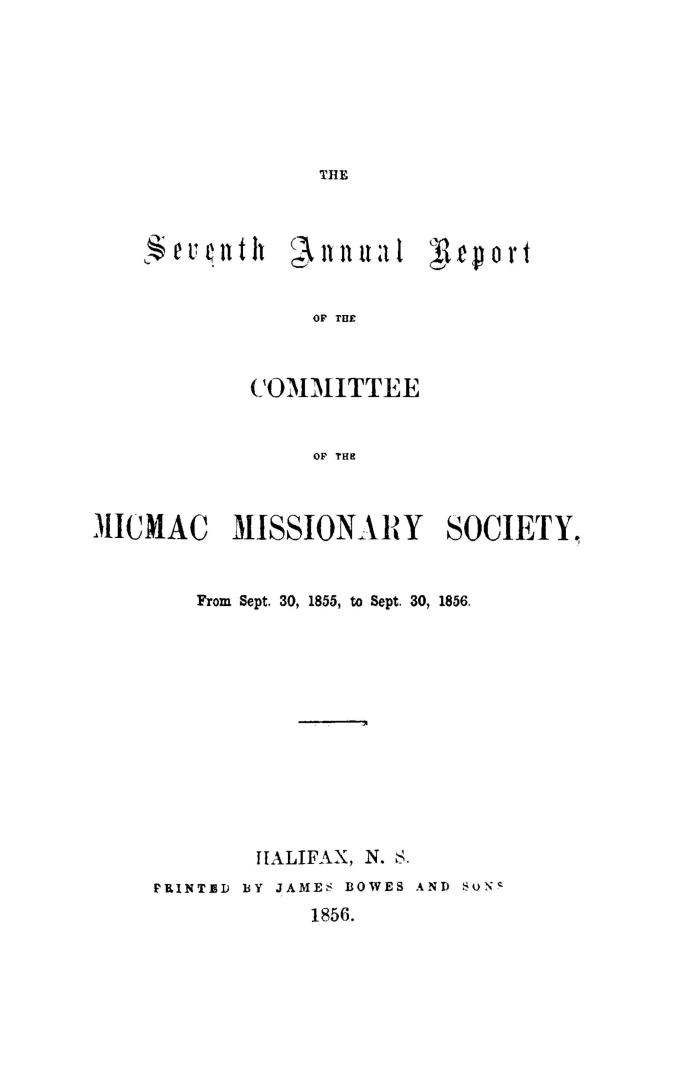 The annual report of the Committee of the Micmac Missionary Society