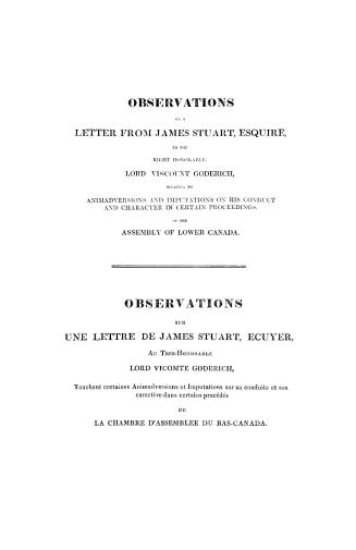 Observations on a letter from James Stuart, esquire, to the Right Honorable Lord Viscount Goderich, relating to animadversions and imputations on his (...)