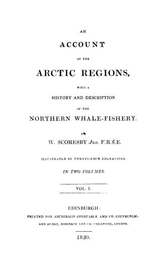 An account of the Arctic regions, with a history and description of the northern whale-fishery