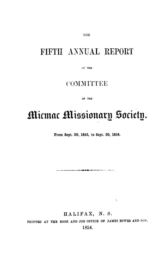 The annual report of the Committee of the Micmac Missionary Society