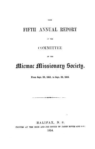 The annual report of the Committee of the Micmac Missionary Society