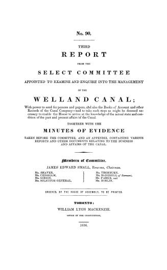 Report from the Select committee appointed to examine and enquire into the management of the Welland canal