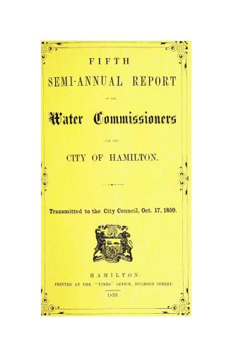 Semi-annual report of the Water Commissioners for the City of Hamilton transmitted to the City Council