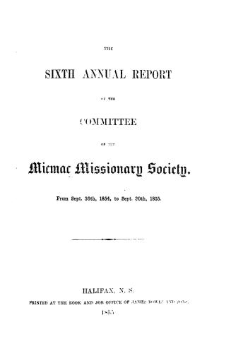 The annual report of the Committee of the Micmac Missionary Society