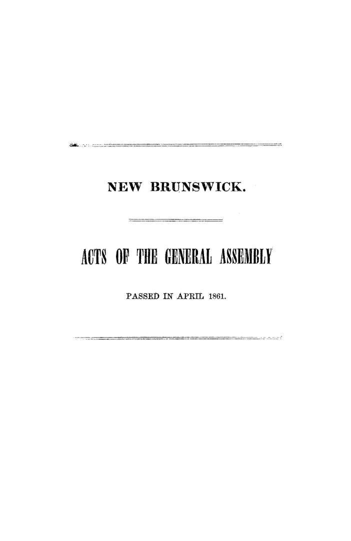 Acts of the General Assembly of His Majesty's province of New-Brunswick, passed in the year