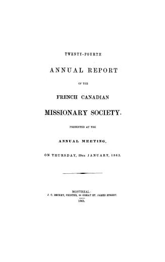 Annual report of the French Canadian Missionary Society, presented at their annual meeting, held at