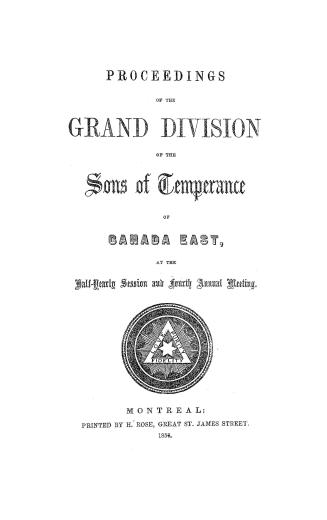 Proceedings of the Grand Division of the Sons of Temperance of Canada East