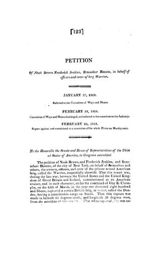 Petition of Noah Brown, Frederick Jenkins, Rensselaer Havens, in behalf of officers and crew of brig Warrior