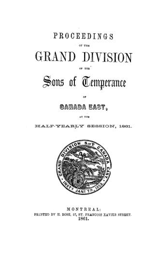 Proceedings of the Grand Division of the Sons of Temperance of Canada East