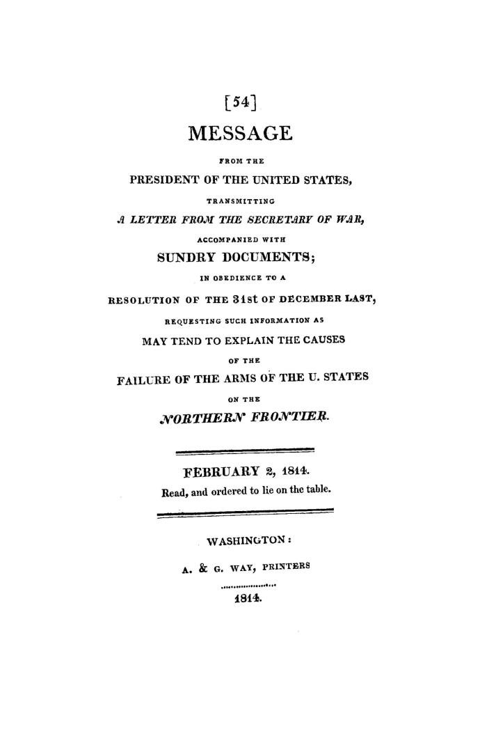 Message from the President of the United States, transmitting a letter from the Secretary of War, accompanied with sundry documents, : in obedience to(...)