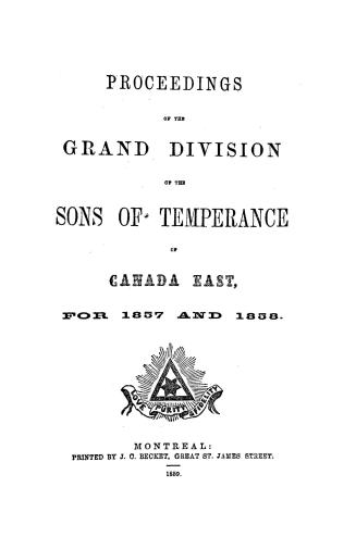 Proceedings of the Grand Division of the Sons of Temperance of Canada East