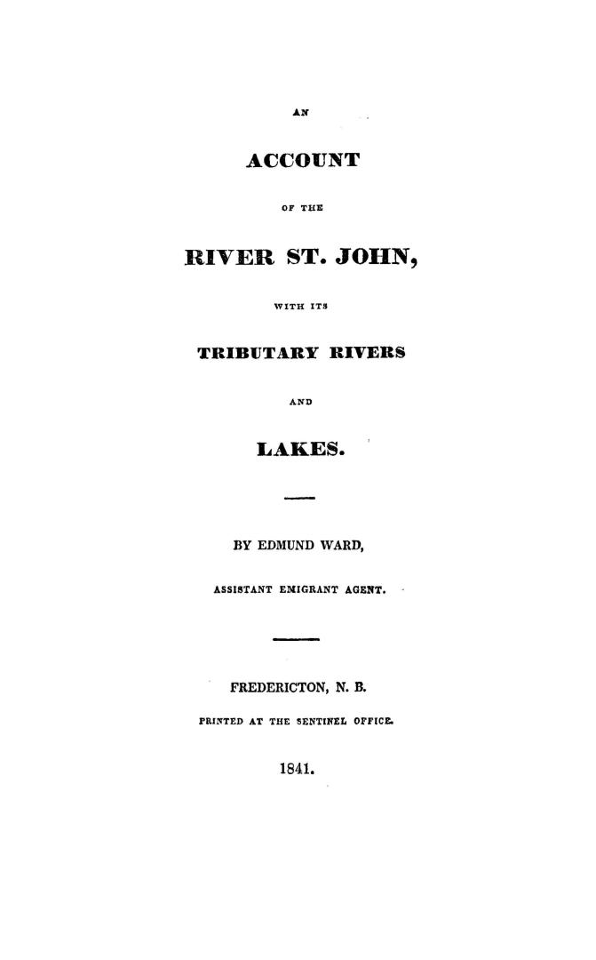 An account of the river St. John, with its tributary rivers and lakes