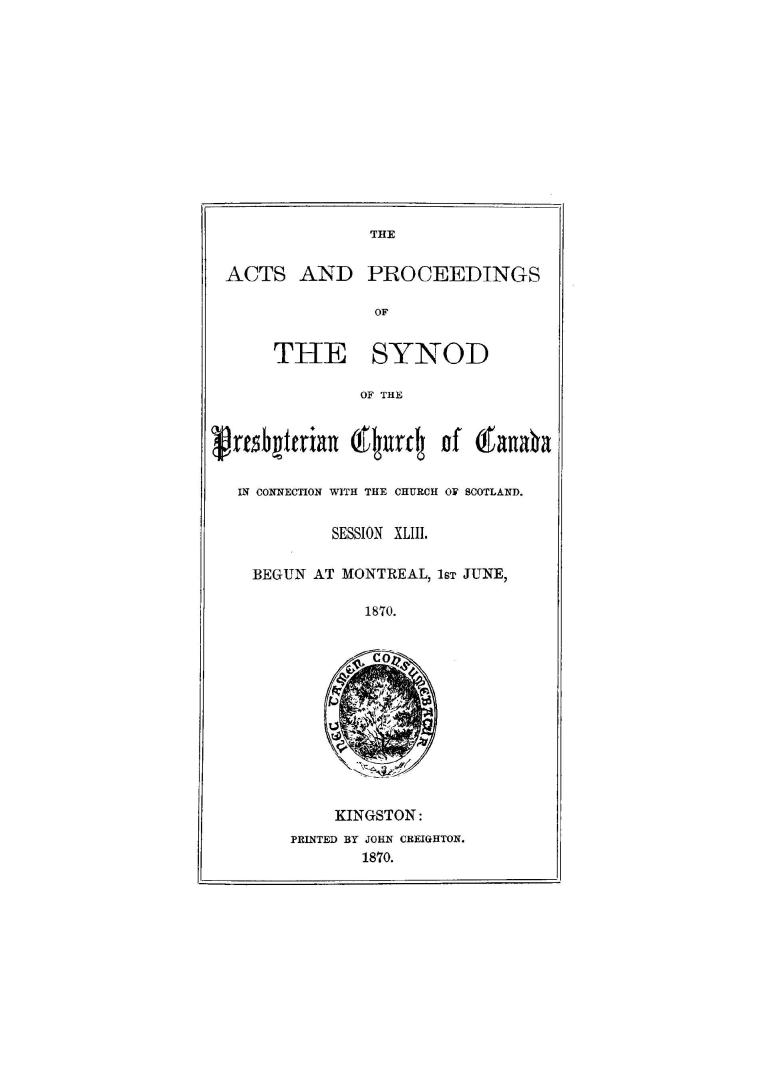 The Acts and proceedings of the Synod of the Presbyterian Church of Canada in Connection with the Church of Scotland