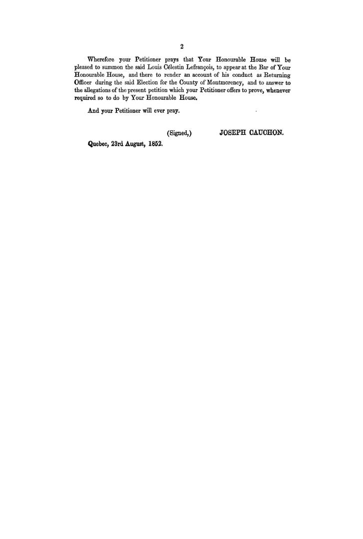 Petition of Joseph Cauchon of the city of Québec, Esquire, member representing the county of Montmorency in the present Parliament, complaining that L(...)