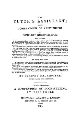 The tutor's assistant, being a compendium of arithmetic, and complete question-book