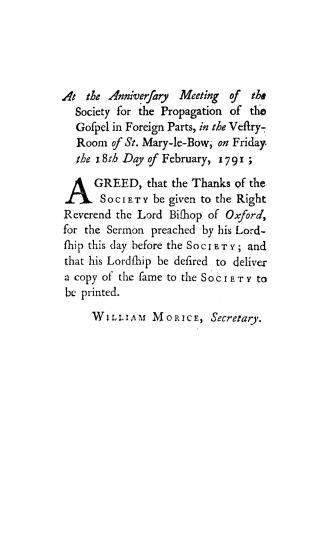 A sermon preached before the incorporated Society for the Propagation of the Gospel in Foreign Parts, at their anniversary meeting in the parish churc(...)