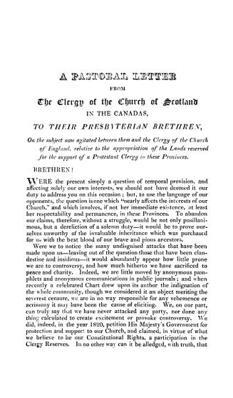 A pastoral letter from the clergy of the Church of Scotland in the Canadas, to their prebyterian brethren, on the subject now agitated between them an(...)