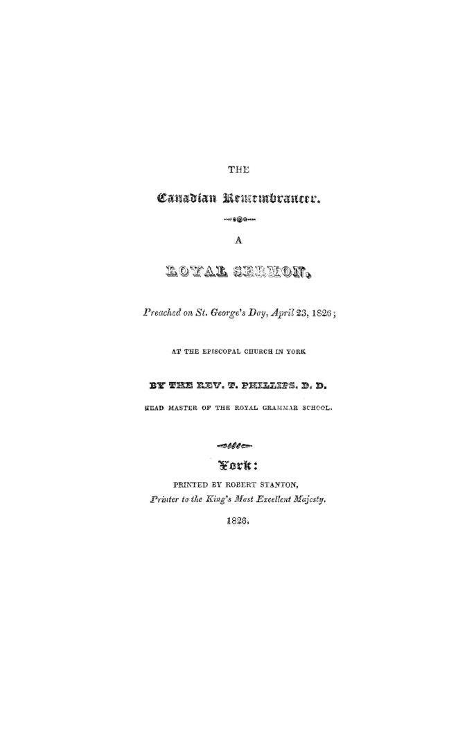 The Canadian remembrancer. : A royal sermon, preached on St. George's Day, April 23, 1826, at the Episcopal Church in York