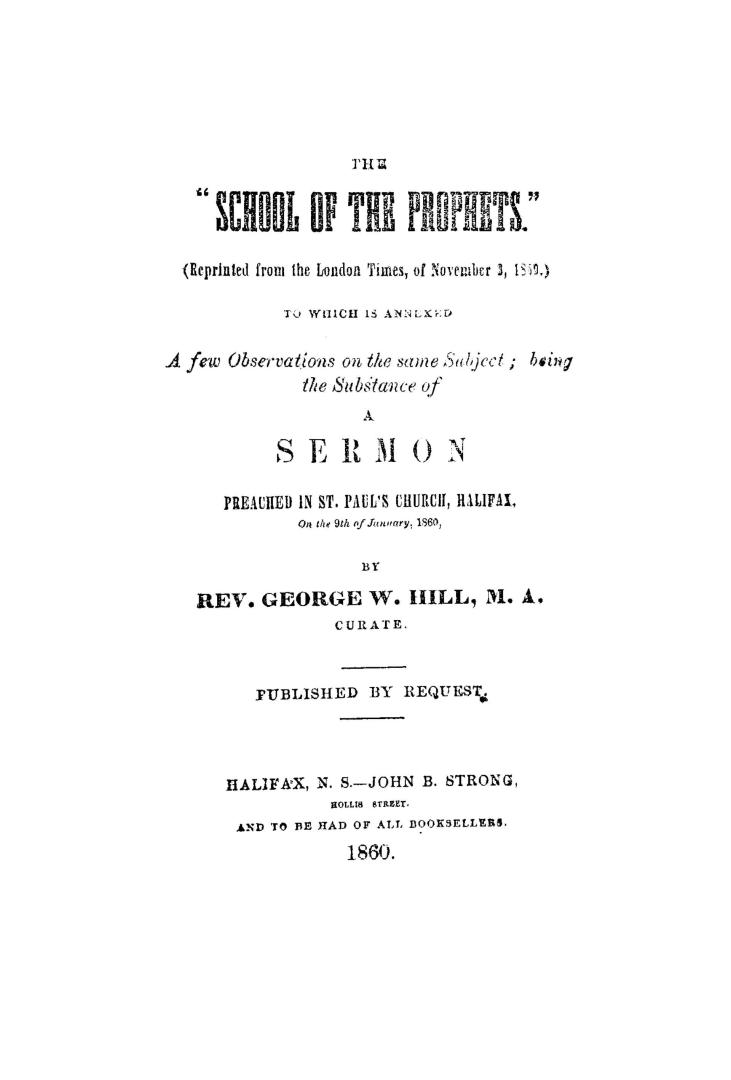 The ''school of the prophets'' (Reprinted from the London Times, of November 3, 1859) To which is annexed a few observations on the same subject, bein(...)