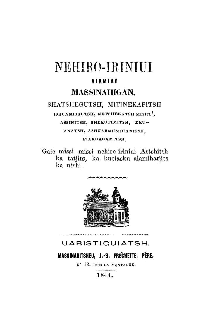 Nehiro-iriniui aiamihe massinahigan, Shatshegutsh, Mitinekapitsh, Iskuamiskutsh, Netshekatsh, Misht, Assinitsh, Shekutimitsh, Ekuanatsh, Ashuabmushuan(...)