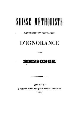 Le suisse méthodiste confondu et convaincu d'ignorance et de mensonge