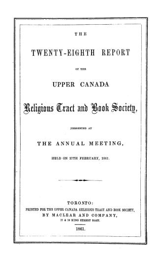 The...report of the Upper Canada religious tract & book society, presented at the annual meeting