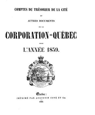 Comptes du trésorier de la cité et autres documents de la corporation de Québec