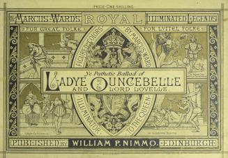 Ye pathetic ballad of Ladye Ouncebelle and Lord Lovelle.