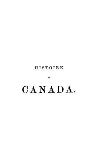 Histoire du Canada, depuis sa découverte jusqu'à nos jours