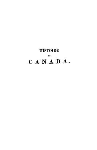 Histoire du Canada, depuis sa découverte jusqu'à nos jours