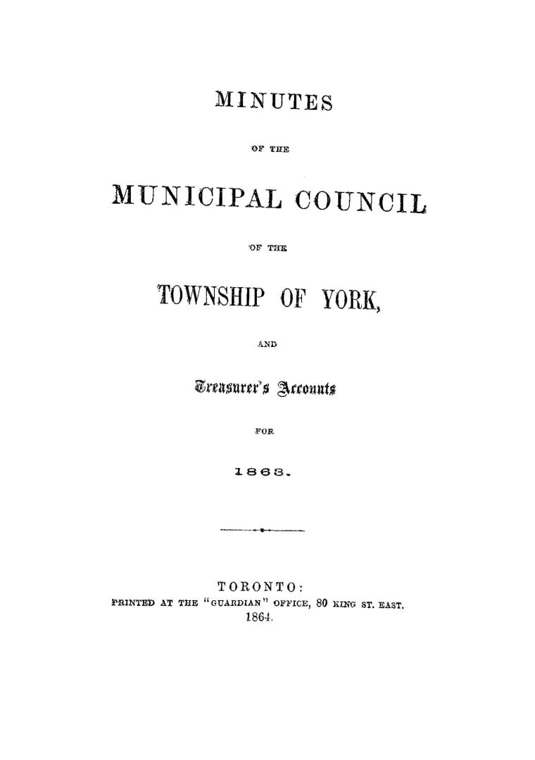 Title page: Minutes of the Municipal Council of the Township of York, and treasurer's accounts  ...