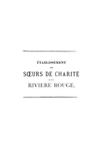 établissement des Soeurs de charité à la Rivière Rouge