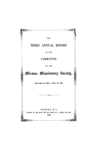 The annual report of the Committee of the Micmac Missionary Society