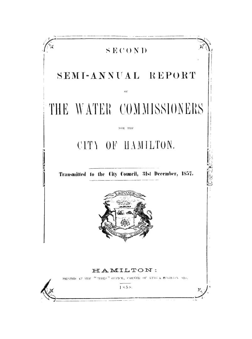 Semi-annual report of the Water Commissioners for the City of Hamilton transmitted to the City Council