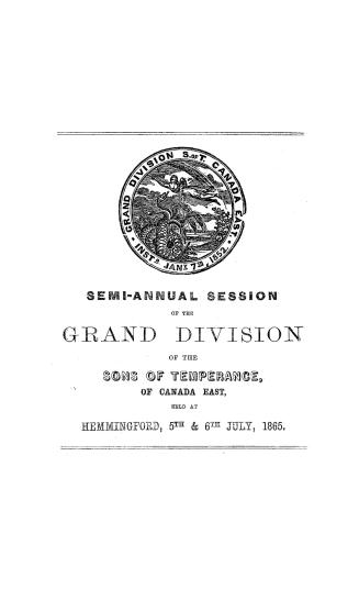 Proceedings of the Grand Division of the Sons of Temperance of Canada East