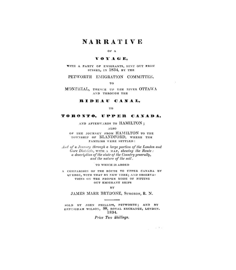 Narrative of a voyage with a party of emigrants, sent out from Sussex, in 1834, by the Petworth Emigration Committee to Montreal, thence up the river (...)