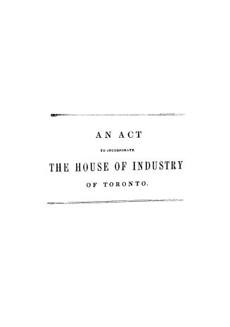 An Act to incorporate the House of Industry of Toronto.