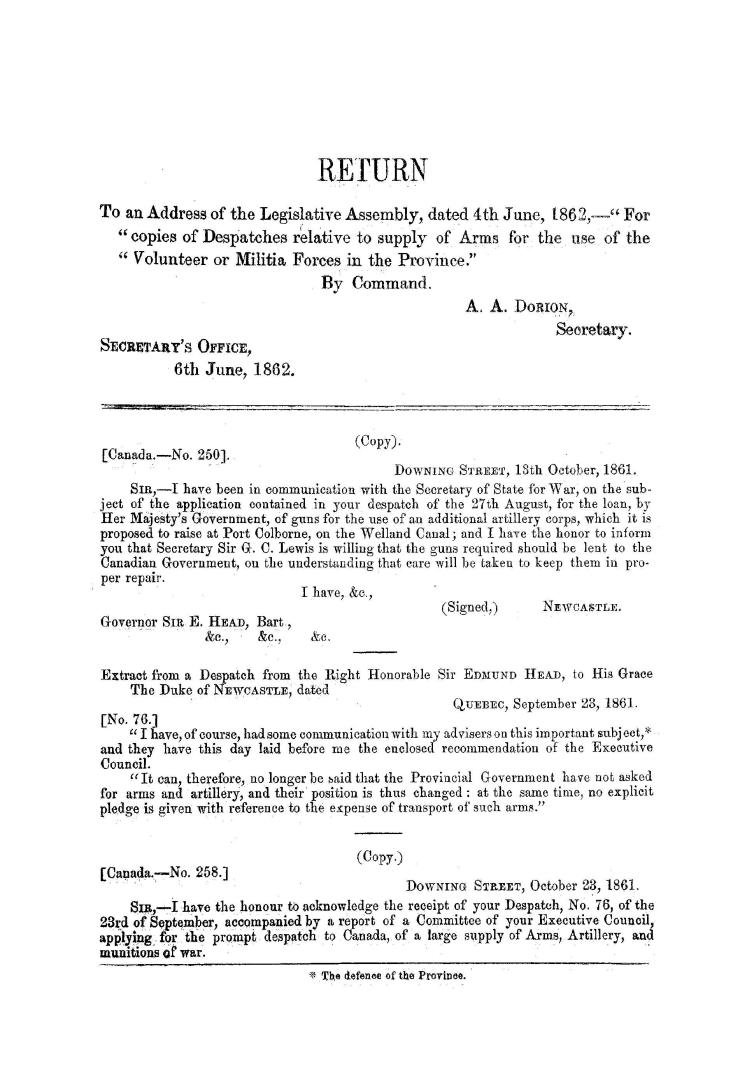 Return to two addresses from the Legislative assembly, for copies of any orders in council that may have been passed on the subject of providing arms (...)