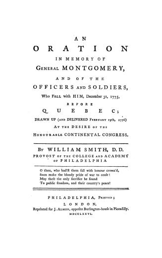 An oration in memory of General Montgomery, and of the officers and soldiers, who fell with him, December 31, 1775, before Quebec , drawn up (and deli(...)